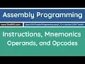 Learn Assembly Programming - Instructions Mnemonics Operands and Opcodes
