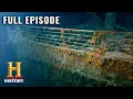 Lost Worlds Inside the Unsinkable Titanic S2 E7 Full Episode History