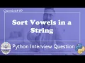 Sort Only Vowels Python Interview Questions Data Engineer Interview Question FAANG Interview