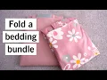 Fold a bedding bundle