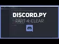Discord py Making a Discord bot Part 4 Clear