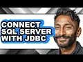 How to Connect Sql Server with Jdbc only Way