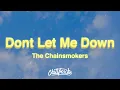 Download Lagu The Chainsmokers - Don't Let Me Down (Lyrics) ft. Daya