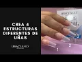 CREA 4 ESTRUCTURAS DIFERENTES DE UNAS TUTORIAL LEGACY NAILS
