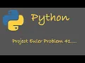 Project Euler Problem 41 Python