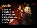 Download Lagu ADELE Full Album 2025 (Lyrics) | Best Songs Collection 2025 | Greatest Hits Songs Playlist 2025