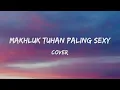 Download Lagu Mulan Jameela - Makhluk Tuhan Paling Sexy Lirik \u0026 Cover