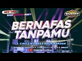 Download Lagu VIRAL TIKTOK❗DJ BERNAFAS TANPAMU ( LAST CHILD ) BASS NGUK NGUK BY YHAQIN SAPUTRA
