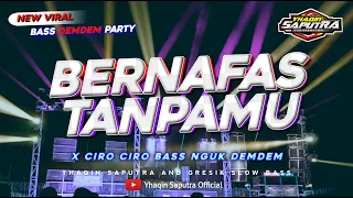 viral tiktok dj bernafas tanpamu last child bass nguk nguk by yhaqin saputra