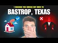 7 Reasons Why You Should NOT Move to Bastrop Texas