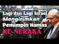 Lagu Lagi dan Lagi Israel Mengirimkan Pemimpin Hamas Ke Neraka 