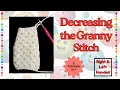 How to Decrease Granny Stitch 3 Easy Methods for Perfect Sleeves Shaping RIGHT LEFT Handed
