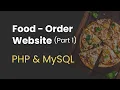 1 Food Order Website with PHP and MySQL Start Project and Create Database