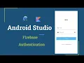 Android Firebase Authentication Overview - Firebase Authentication Part 1