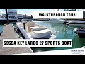 Lagu Sessa Key Largo Walkthrough Tour, Perfect sports boat for people looking to move on from a RIB