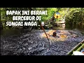 Download Lagu SUNGAI INI TERKENAL ANGKER,. TAPI BAPAK INI SANGAT GAMPANG BERCEBUR DISINI .. 😰😱 ..