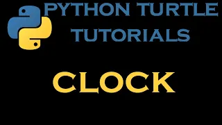 Python Turtle Tutorials 28 Draw a Clock
