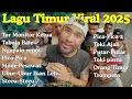 Lagu Timur Viral 2025 | Lagu Timur Hits Tik Tok 2025 | Lagu Timur Terbaru 2025