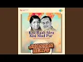 Download Lagu Kisi Raah Men Kisi Mod Par - Jhankar Beats