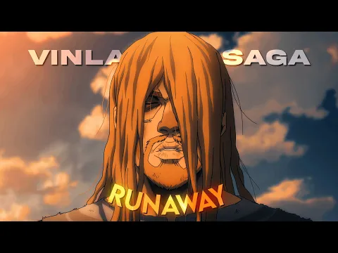 Download MP3 [4k] Vinalnd Saga「Edit」- (Runaway)