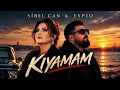 Eypio & Sibel Can – Kıyamam