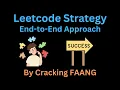 LEETCODE STRATEGY FOR 2024 MY PERSONAL APPROACH WHICH GOT ME FAANG OFFERS END TO END ADVICE