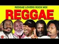 Download Lagu Reggae Culture Lovers Rock Mix 2025 Ft Tarrus Riley, Buju Banton, Beres Hammond, Glen Washington