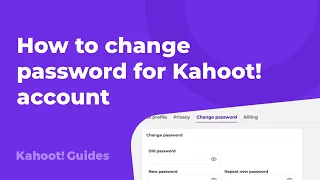 How to change the password for your Kahoot account