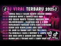 Download Lagu DJ TIKTOK TERBARU 2025🎵DJ TABOLA BALE X CALON MANTU IDAMAN🎵DJ NGAPAIN REPOT X TABOLA BALE FULL ALBUM