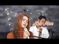 Download Lagu AKU MAU - ONCE | Cover by Nabila Maharani