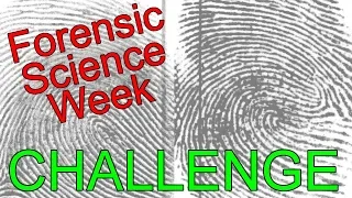 Forensic Science Week - Fingerprint Comparison Challenge