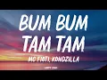 MC Fioti - Bum Bum Tam Tam (KondZilla) (Lyrics)