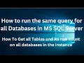 How To Run The Same Query on All the databases in MS SQL SERVER How to Get all tables details