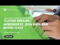 Flutter Hero Webservices JSON Data and Model Class Flutter