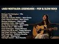 Lagu ALBUM NOSTALGIA LEGENDARIS | VERSI POP \u0026 SLOW ROCK | COVER BY AI