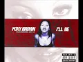 Foxy Brown vs Rapture - I'll be (feat. Jay-Z) [D&A] (1997)