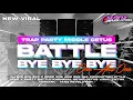 Download Lagu DJ BYE BYE BYE‼️STYLE TRAP X PARTY BATTLE MIDDLE CETUS YANG LAGI VIRAL || YANZ REVOLUTION