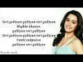 Download Lagu Galliyan - Lyrics |Shraddha Kapoor| Ek Villain