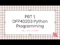 PBT 1 IZZUL EMIL AEIMAN - DFP40203 Python Programming Presentation