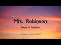 Simon & Garfunkel - Mrs  Robinson (Lyrics)