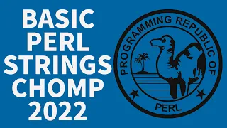 Perl Programming Tutorial - Basic Strings Chomp 2022
