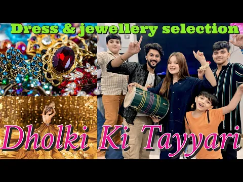 Download MP3 DRESS AND JEWELLERY SELECTION🌟DHOLKI KI TAYARI🌟HUSSAIN KI SURPRISE ENTRY@RabeecaKhan​⁠