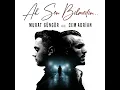 Ah Sen Bilmedin (feat. Cem Adrian)