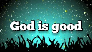 Download God Is Good All the Time (Lyrics) by Don Moen MP3