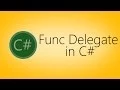 Func Delegate in C with Examples
