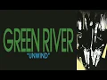 Download Lagu Green River - Unwind