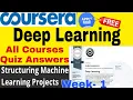 Deep Learning Structuring Machine Learning Projects Coursera Course Week-1 Quiz Answers