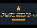 How to Buy Telegram Stars Without KYC in 2 minutes [2026]