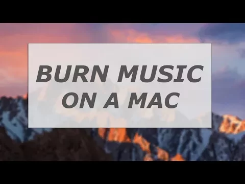 Download MP3 How to burn music on a Mac - 2022