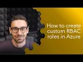 How to create custom RBAC roles in Azure